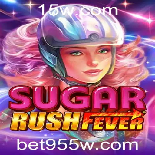 Desvendando o Empolgante Mundo de SugarRushFever com Bet955